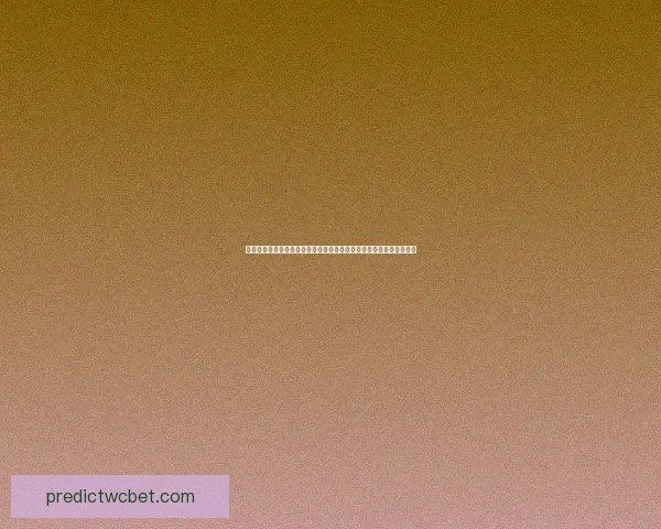 世界杯赛事深度解析与精准比分竞猜策略每日更新参考指南大全权威版