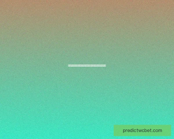 世界杯体育投注攻略：如何分析球队表现提升投注策略技巧